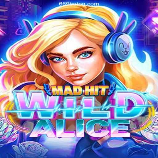 Exploring the Exciting World of MadHitWildAlice: A Unique Casino Adventure